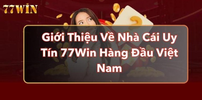 Hướng dẫn cách chơi Nổ hũ 77win hiệu quả theo từng hạng mục